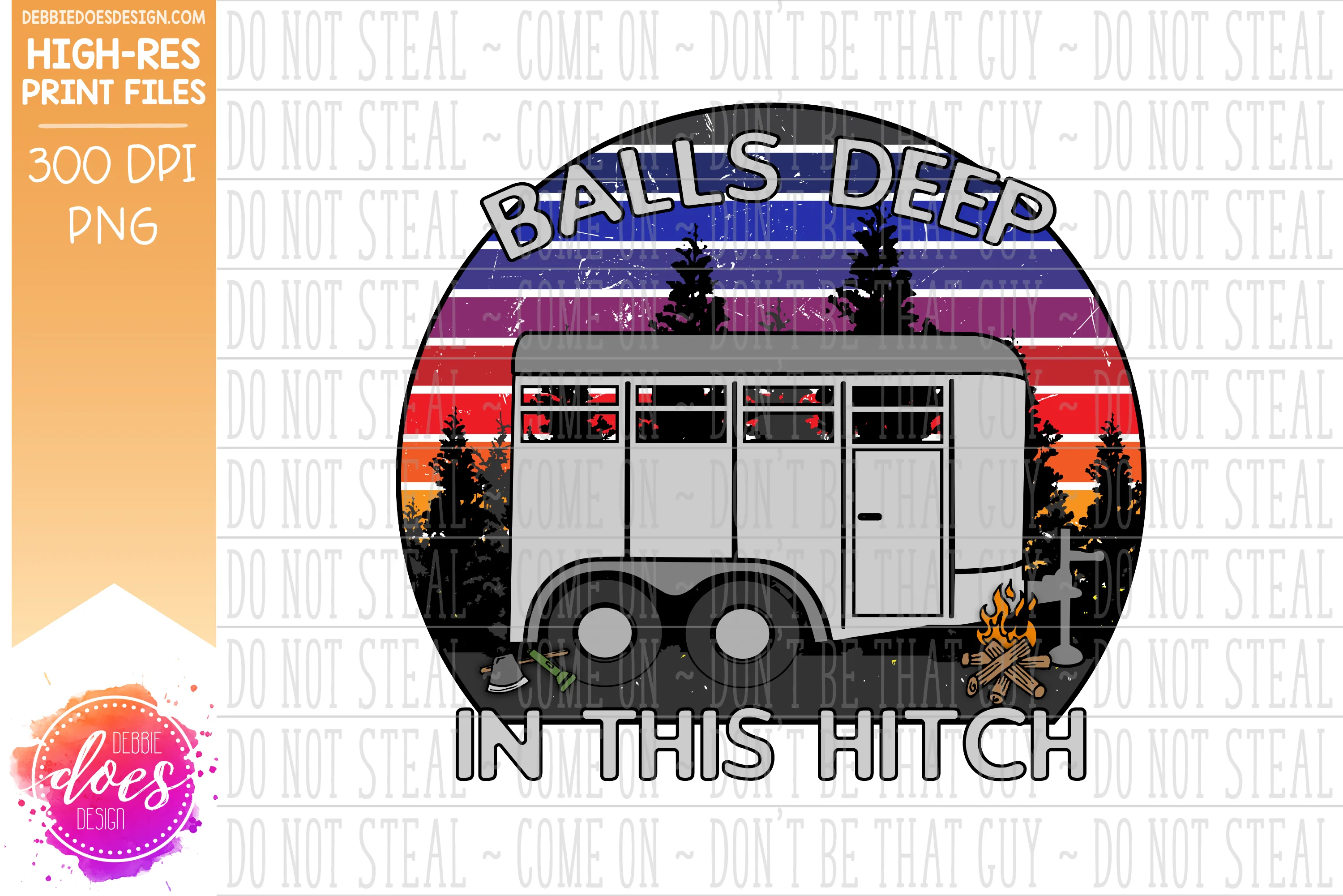 Balls Deep in this Hitch - Horse Trailer - Sublimation/Printable Design